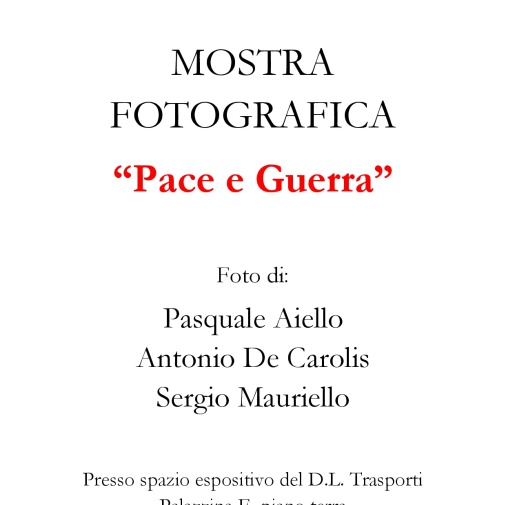 "PACE E GUERRA" (2005)