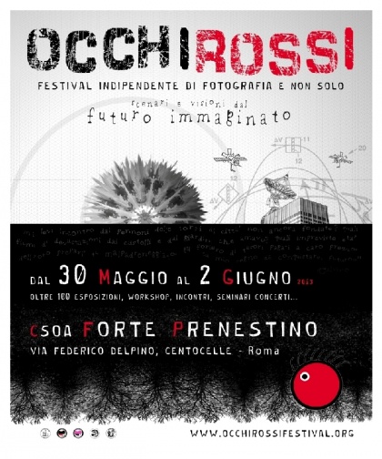 FESTIVAL "OCCHI ROSSI" - FORTE PRENESTINO - (2013)